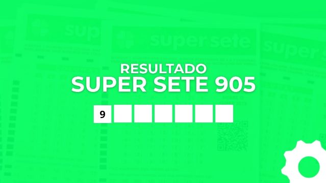 Resultado do Super Sete 905 de R$ 9,7 milhões: confira as colunas
