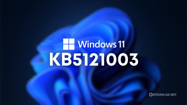Windows 11 recebe atualização KB5121003 com Patch Tuesday de agosto