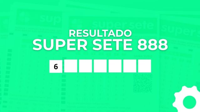 Resultado do Super Sete 888 de R$ 5,8 MILHÕES: confira os números
