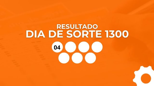 Resultado da Dia de Sorte 1300: veja prêmio, números e Mês da Sorte