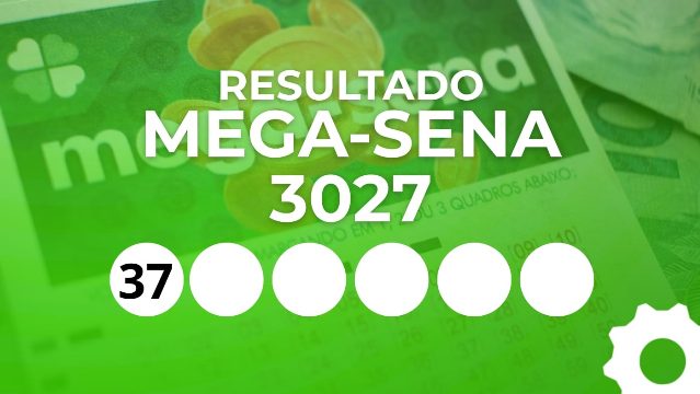 Resultado da Mega-Sena 3027: veja os números sorteados hoje